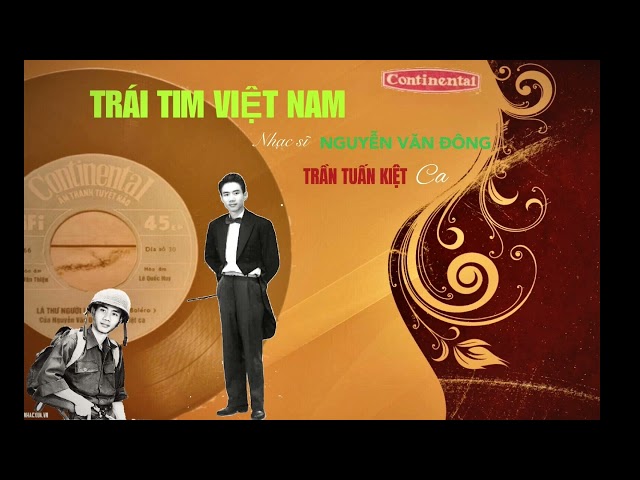 CD TRÁI TIM VIỆT NAM | Tình ca Nguyễn Văn Đông | TB Trần Tuấn Kiệt class=