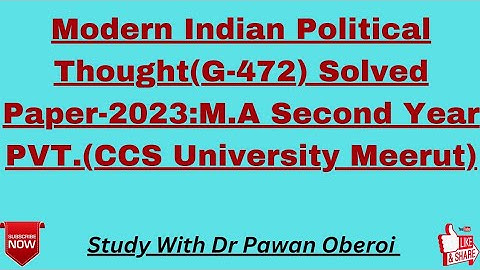 Modern Indian Political Thought(G-472) Solved Paper-2023:M.A Second Year PVT.(CCS University Meerut)