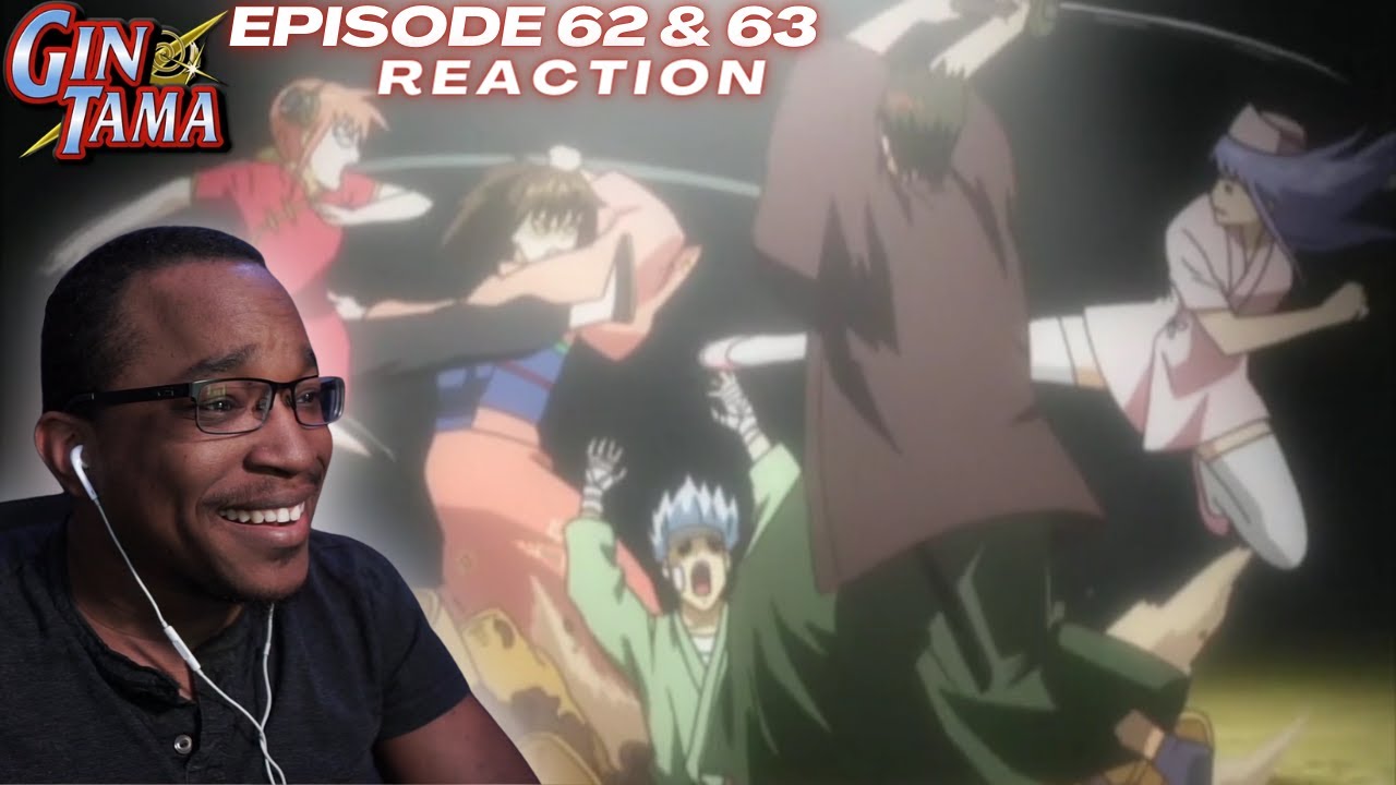 Yamazaki's Mission | Gintama: Episode 62 and 63 [REACTION + DISCUSSION]