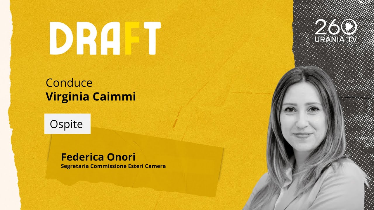 draft-federica-onori-segretaria-commissione-esteri-camera-youtube