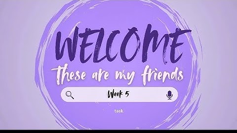 (AC-S05) Week 5 - Task: Assignment - These are my friends  (TA1)