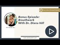 Bonus episode breathwork with dr diana hill