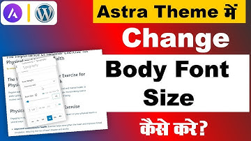 How to change body text or font size in wordpress astra theme in hindi tutorial?