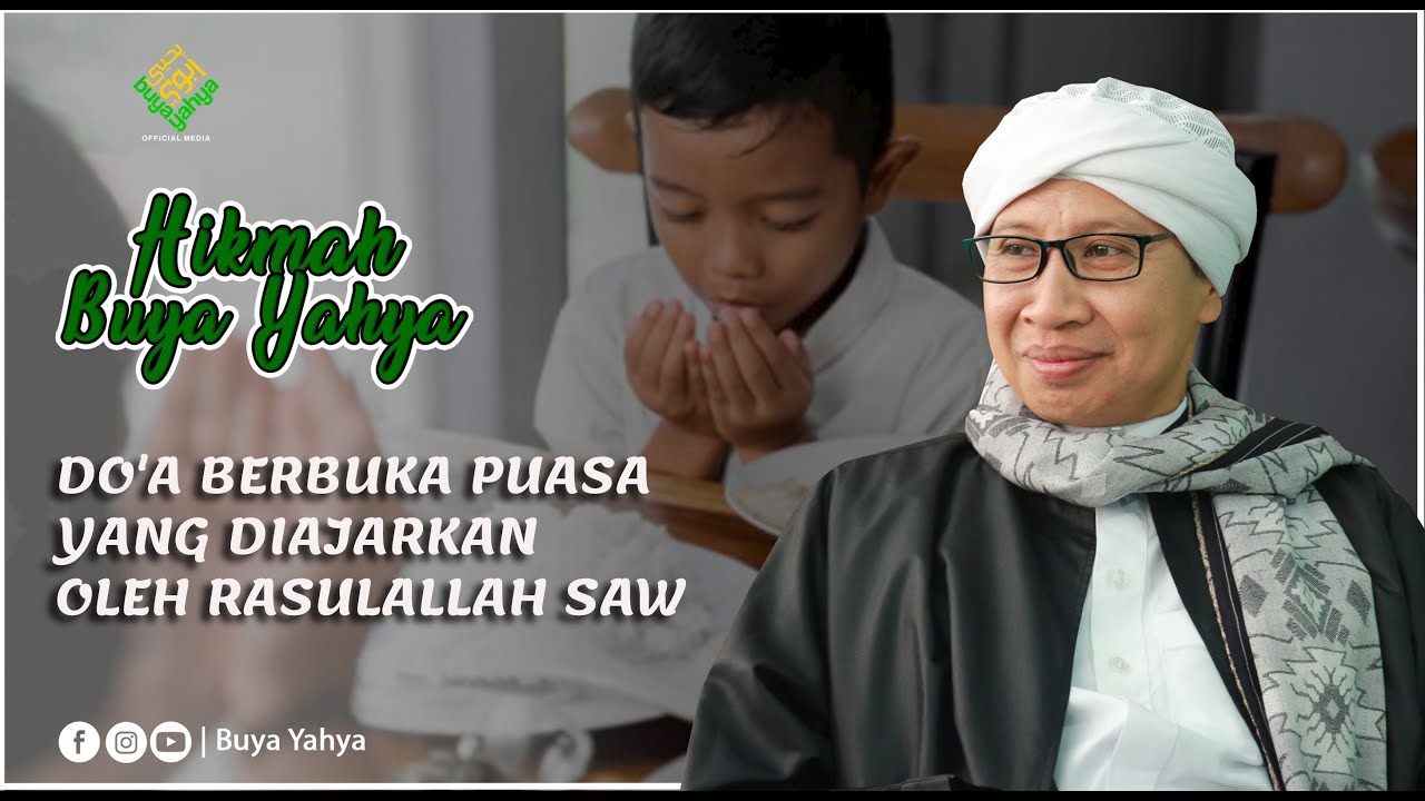 Do a Berbuka Puasa Yang Diajarkan Oleh Rasulallah SAW Hikmah Buya 