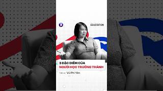 3 đặc điểm của người học trưởng thành