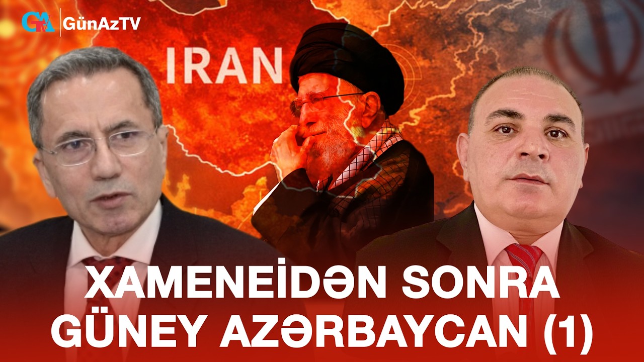 XAMENEİDƏN SONRA GÜNEY AZƏRBAYCAN (1) | AÇIQ YORUM