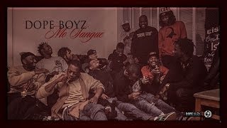 Dope Boyz - Mo Sangue