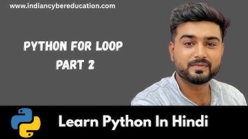 Python Day 15 | Python for loop part 2 |  Learn Python in Hindi