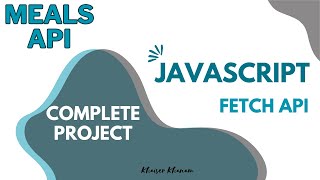 #4. JavaScript Project - Fetch Meal API | JavaScript Implementation