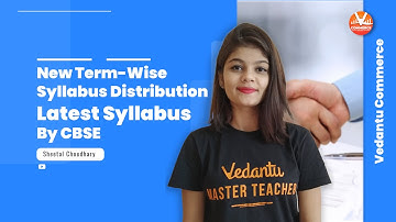 New Term-Wise Syllabus Distribution | Latest Syllabus By CBSE | CBSE 11th & 12th | Sheetal Ma