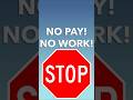 No Pay Means No Work   If Your Client Stops Paying You Stop Working #freelance