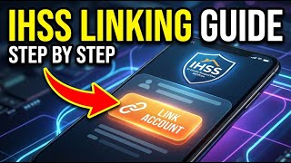 How to Link Your IHSS Provider Account to a Recipient – Step by Step