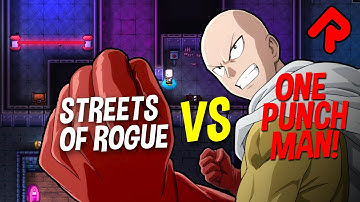 STREETS OF ROGUE vs ONE-PUNCH MAN! (Level Editor/Steam Workshop PC update)