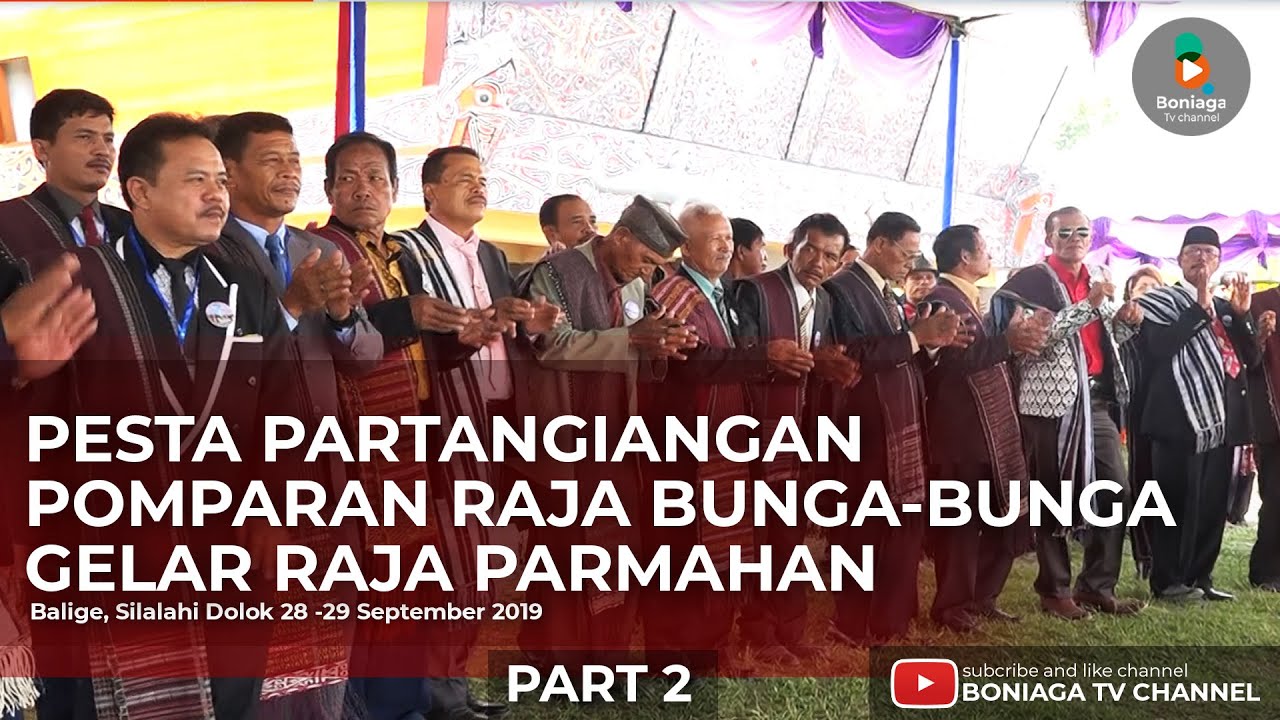 Pesta Partangiangan Pomparan Raja Bunga-Bunga Gelar Raja Parmahan