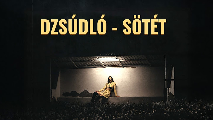 Dzsúdló - Sötét (Dalszöveg videó)
