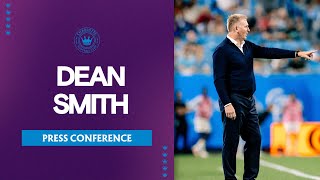Dean Smith Press Conference | Charlotte FC vs LA Galaxy