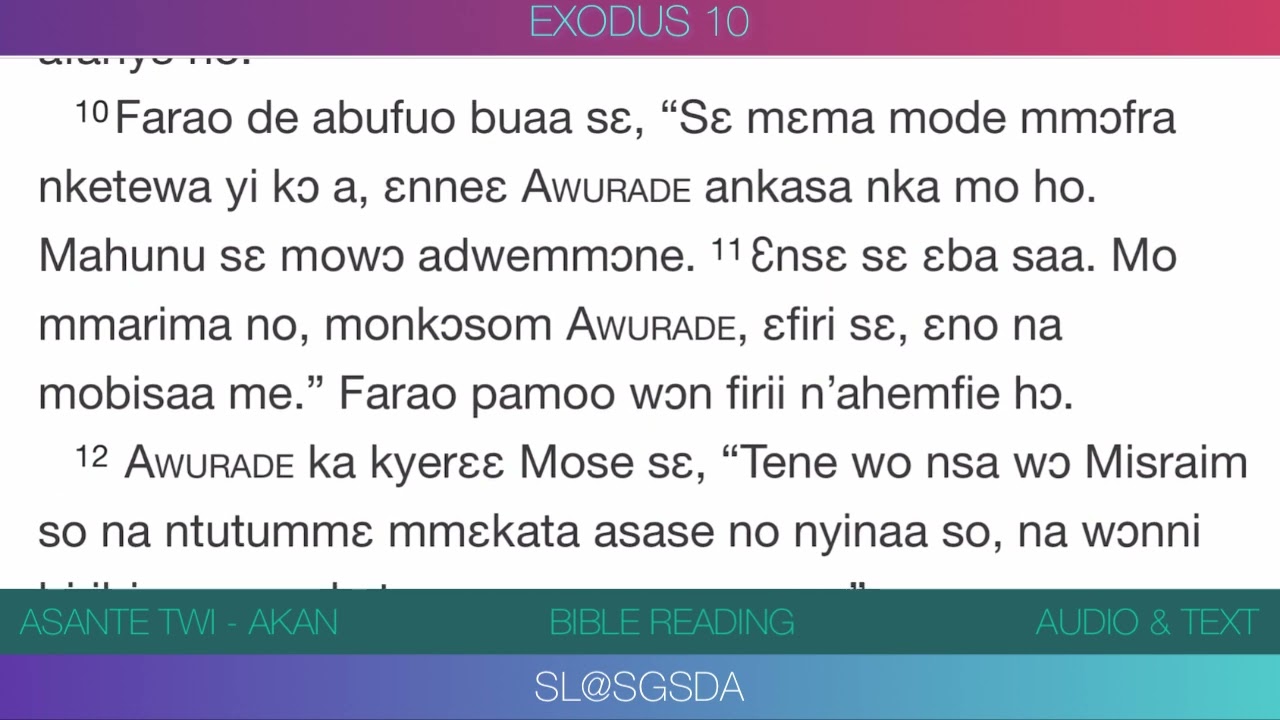Exodus 10 - Asante Twi Bible Reading