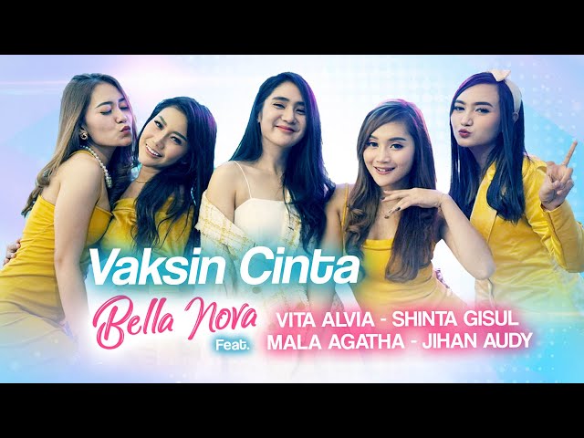 Vaksin Cinta - Bella Nova, Jihan Audy, Vita Alvia, Mala Agatha, Shinta Gisul (Official Music Video) class=