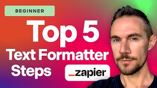 Top 5 Zapier Formatter Text Steps