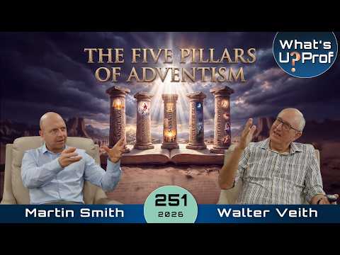 The Five Pillars Of Adventism, Bible Based Or Cult Teaching? Walter Veith & Martin Smith - WUP 251