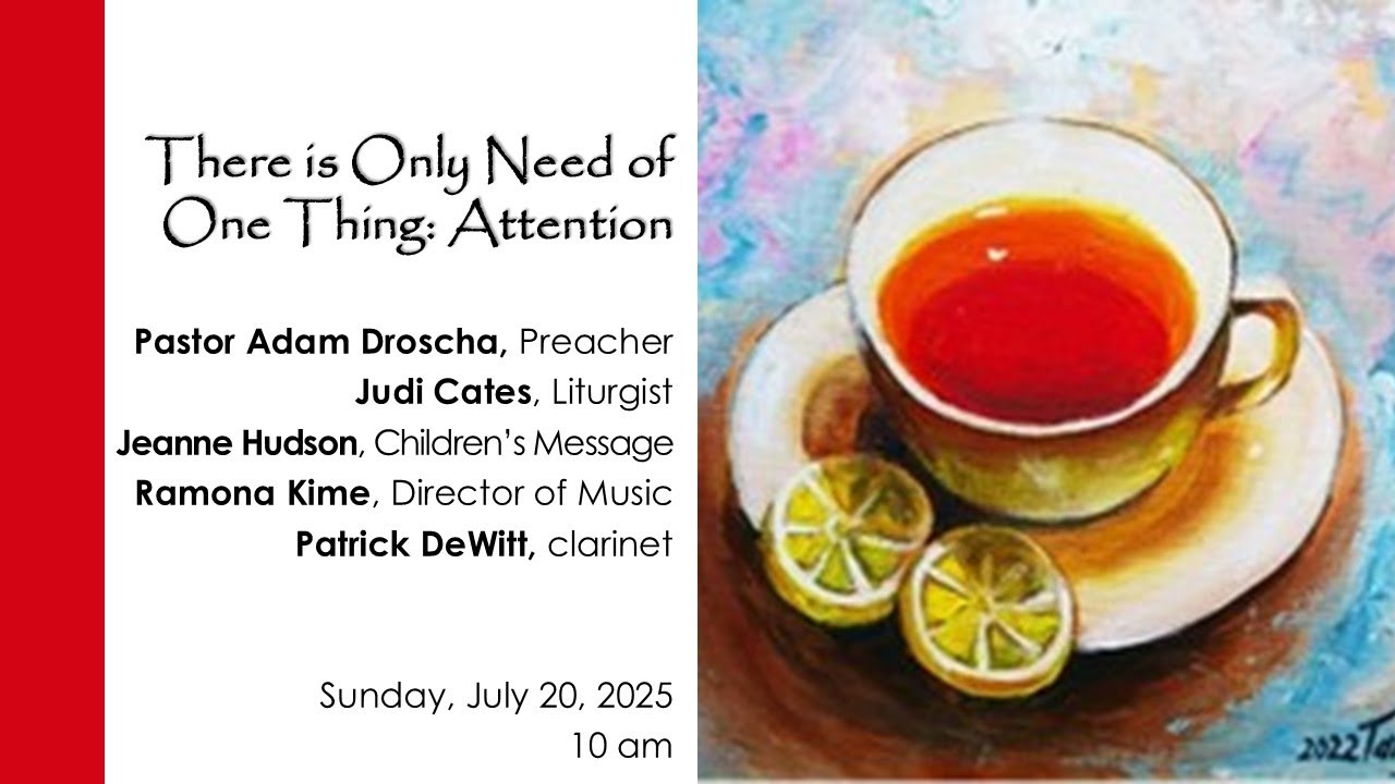 Worshp Service: July 20, 2025