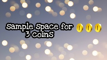 how to write sample space for 3 coins