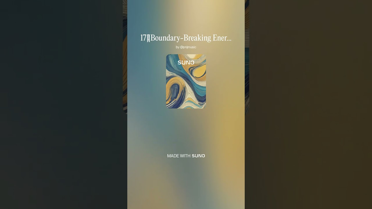 17 Boundary-Breaking Energy 