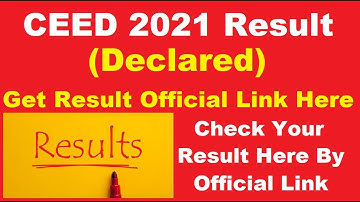 CEED 2021 Result (Declared) - How to Check Common Entrance Test for Design CEED 2021 Result Online