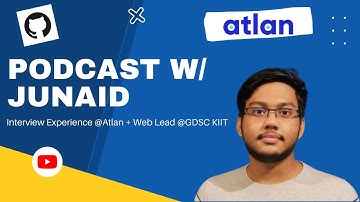 How he cracked Backend Internship @Atlan | Web Lead @GDSC KIIT | Podcast
