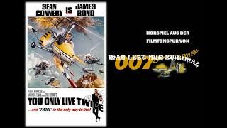 James Bond Hörspiel 06 - Man lebt nur zweimal