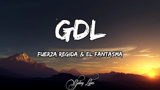 Video voorbeeld van "Fuerza Regida & El Fantasma - GDL (LETRA)🎵"