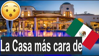 La Casa más Cara de México $💵$ 😮