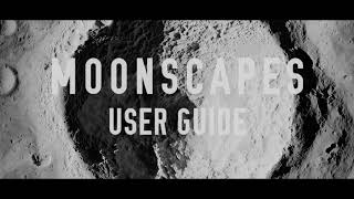 Moonscapes User Guide