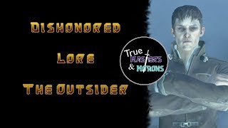 Download lagu Dishonored Lore: The Outsider