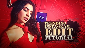 TRENDING INSTAGRAM EDIT TUTORIAL IN AFTER EFFECTS / BADASS TRANSITION / MAKE UNIC