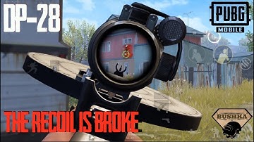 DP-28 Tips & Tricks - Best Recoil in PUBG MOBILE? TheBushka
