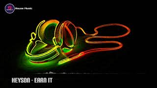 Earn It - HEYSON (Royalty Free Music) Pop/Dance/House/Vocal Deep House/Soft House 2022