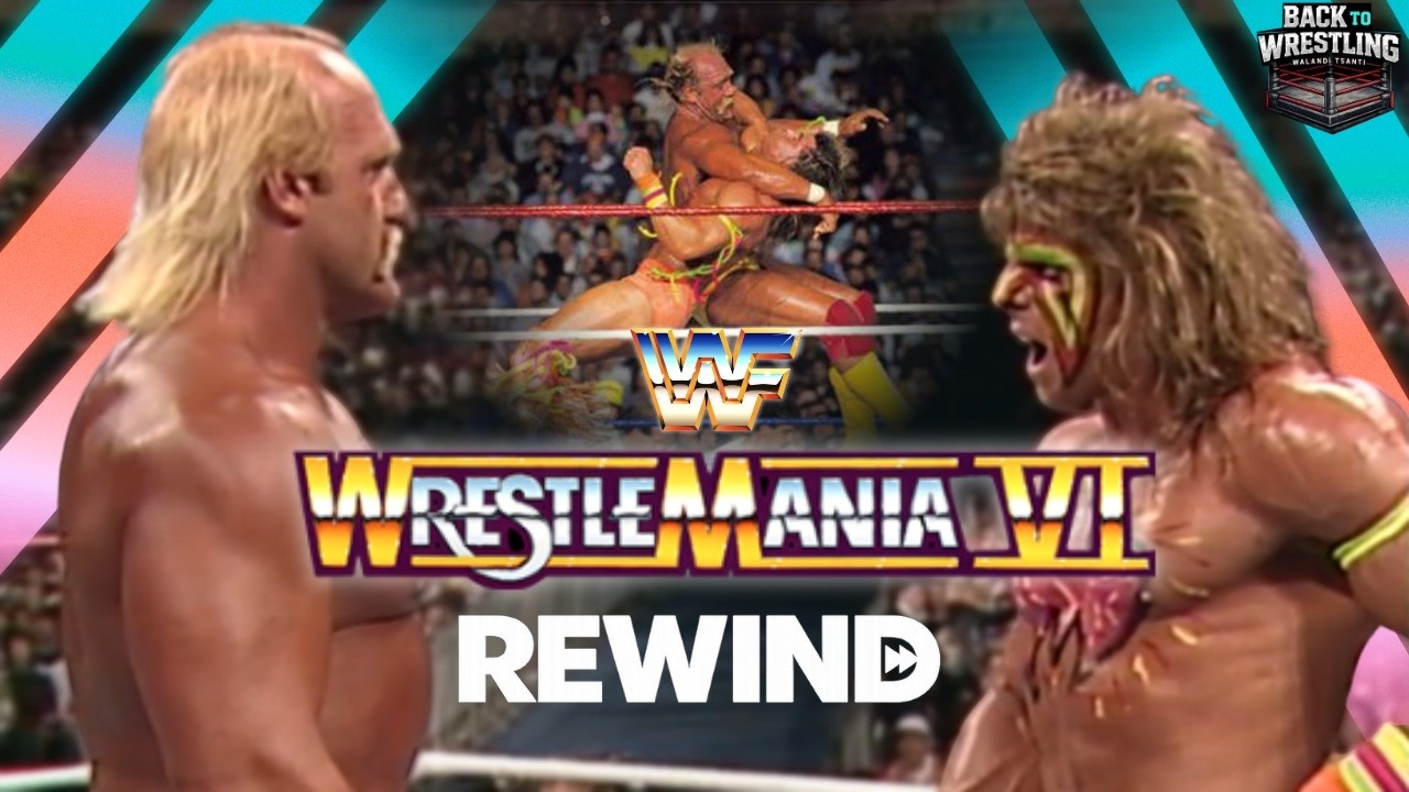WrestleMania 6 Rewind: Die Hintergrundgeschichte von Hulk Hogan vs. Ultimate Warrior