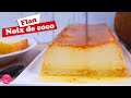 🥥 FLAN À LA NOIX DE COCO FACILE ET INRATABLE ! 🥥