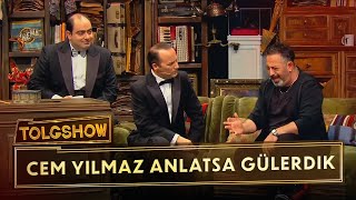 Cem Yılmaz Anlatsa Gülerdik | Tolgshow 2. Bölüm