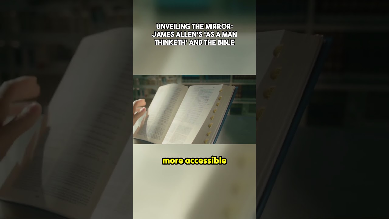 Exploring the Biblical Teachings through 'As a Man Thinketh' by James Allen