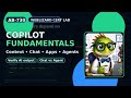 AB-730 Copilot Fundamentals: Context, Chat, Apps, and Agents