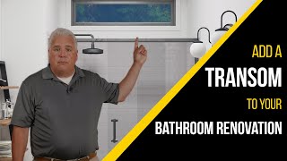 Add Natural Light into a Bathroom with a Transom