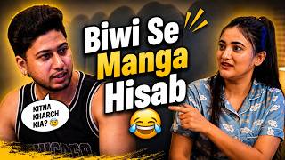 Biwi Se Manga Ghar Ka Hisab 😂