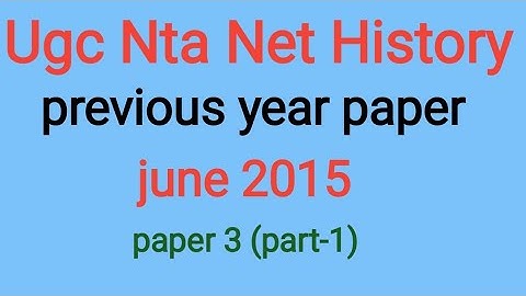 Ugc net History june 2015 paper-3 part-1