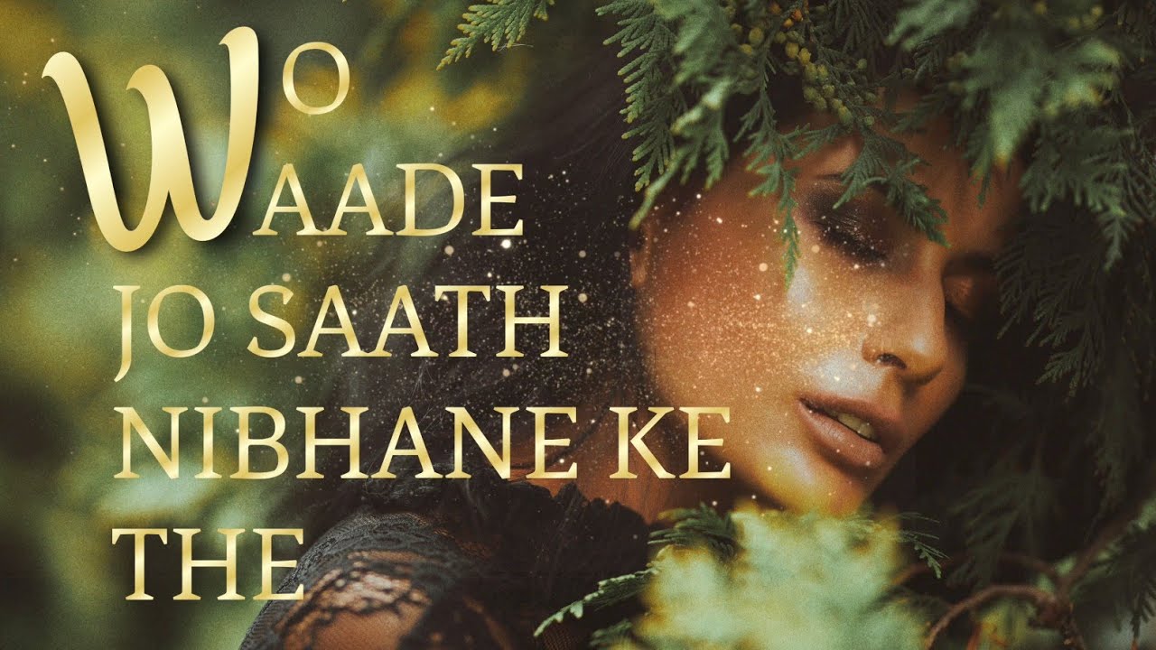  (Official Music) Wo Waade Jo Saath Nibhane Ke The | Latest Hindi Song #hindisong #trending #song 