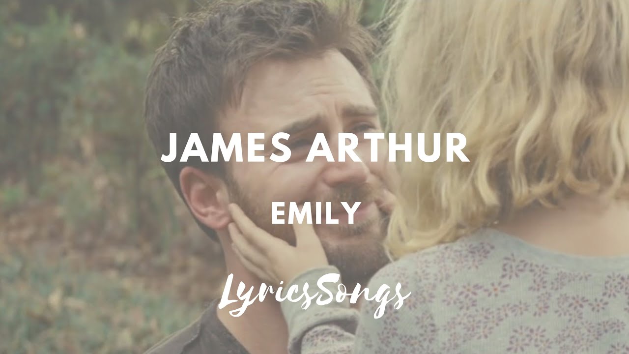 Emily Letra James Arthur/ Emily ( Traducida al español) - YouTube