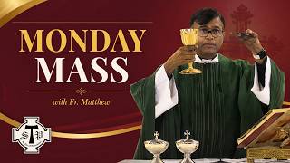 Monday Mass | Fifteenth Week in Ordinary Time