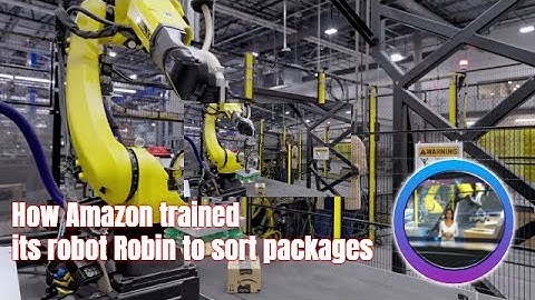How Amazon trained its robot Robin to sort packages