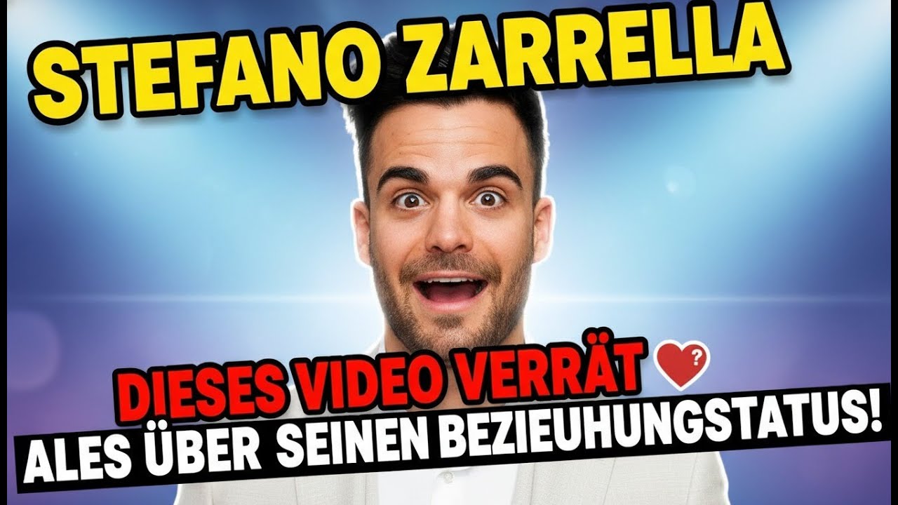 Stefano Zarrella dieses video verrät alles über seinen beziehungsstatus!